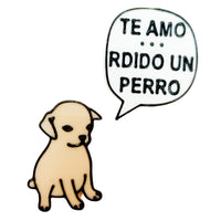 Pin "Te amo...rdido un perro"