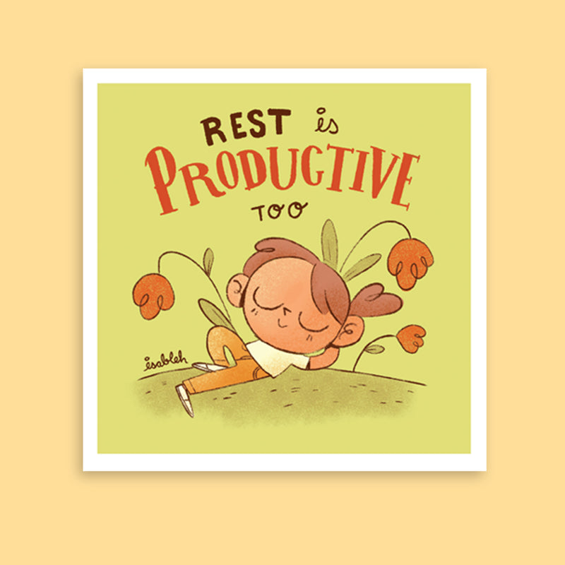 Rest is productive too, print