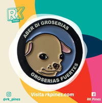 Pin "Groserias fuertes"